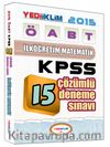 2015 KPSS ÖABT İlköğretim Matematik 15 Çözümlü Deneme Sınavı