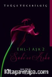 Ehl-i Aşk 2 <br /> Sadece Aşka