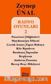 Radyo Oyunları 2 / Pazartesi Düğünleri-Maydonozun Dikeni-Çocuk Anaya Zigon Babaya-Kör Randevu-Bırakınız Yapsınlar-Kepleron-Andreas Faustus-Recep Beşe Hikayesi
