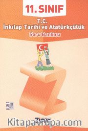 11. Sınıf T.C. İnkılap Tarihi ve Atatürkçülük Soru Bankası