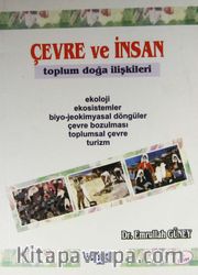 Çevre ve İnsan <br /> Toplum Doğa İlişkileri