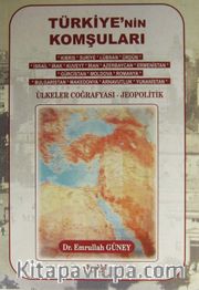 Türkiye'nin Komşuları <br /> Ülkeler Coğrafyası - Jeopolitik