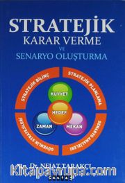 Stratejik Karar Verme ve Senaryo Oluşturma