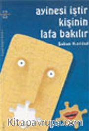 Ayinesi İştir Kişinin Lafa Bakılır