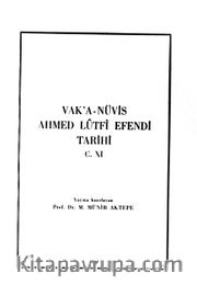 Vakanüvis Ahmed Lütfi Efendi Tarihi (XI.cilt)