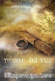 Tılsım ve İki Yüz <br /> Liletler Diyarı