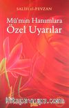 Mü'min Hanımlara Özel Uyarılar
