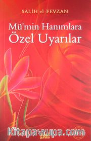 Mü'min Hanımlara Özel Uyarılar