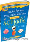 Küçük Beylere Peygamberimiz'den Gül Kokulu 40 Hadis 