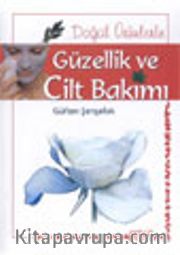 Doğal Ürünlerle Güzellik ve Cilt Bakımı