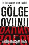 İstihbaratın Kısa Tarihi: Gölge Oyunu
