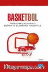 Basketbol & Farklı Bakış Açılarıyla Bilinen ve Bilinmeyen Yönleriyle