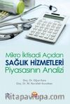 Mikro İktisadi Açıdan Sağlık Hizmetleri Piyasasının Analizi