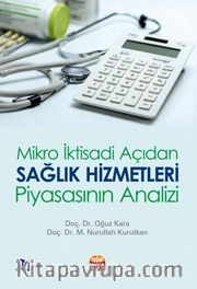 Mikro İktisadi Açıdan Sağlık Hizmetleri Piyasasının Analizi