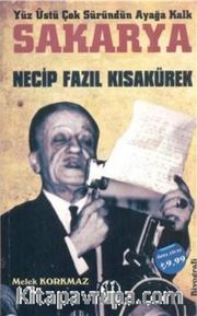 Yüz Üstü Çok Süründün Ayağa Kalk Sakarya