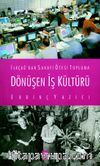 İlkçağ'dan Sanayi Ötesi Topluma Dönüşen İş Kültürü