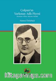 Çolpan’ın Yarkınay Adlı Piyesi