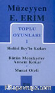 Toplu Oyunları 1 / Hulusi Bey'in Kızları - Bütün Menekşeler - Annem Korkar - Murat Oteli