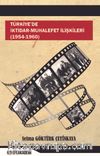 Türkiye’de İktidar-Muhalefet İlişkileri (1954 -1960)