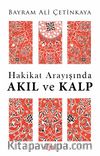 Hakikat Arayışında Akıl ve Kalp