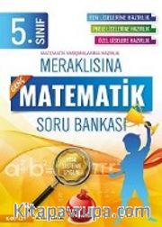 5 Sınıf Meraklısına Matematik Soru Bankası
