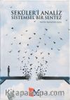 Seküleri Analiz Sistemsel Bir Sentez&Sekülerleşme’ye Karşı Talebelik Sistemleri