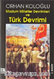 Mazlum Milletler Devrimleri ve Türk Devrimi