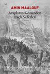 Arapların Gözünden Haçlı Seferleri