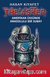 The Asker & Amerikan Üssünde Anadolulu Bir Subay