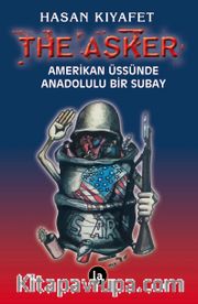 The Asker <br /> Amerikan Üssünde Anadolulu Bir Subay