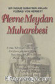 Plevne Meydan Muharebesi Bir İngiliz Subayının Anıları
