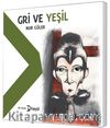 Gri ve Yeşil