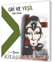 Gri ve Yeşil