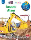 İnşaat Alanı / Neden, Niçin, Nasıl? Serisi