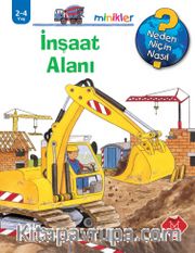 İnşaat Alanı / Neden, Niçin, Nasıl? Serisi