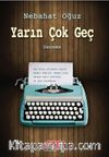 Yarın Çok Geç