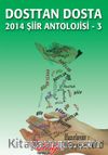 Dosttan Dosta 2014 Şiir Antolojisi -3