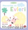 Hayvanlar ve Evleri / Dokun ve Hisset