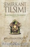 Semerkant Tılsımı 1. Kitap