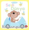 Sesli Dünya / Dokun Hisset