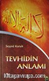 Tevhidin Anlamı