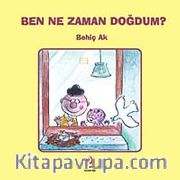 Ben Ne Zaman Doğdum?