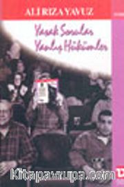 Yasak Sorular Yanlış Hükümler