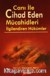 Canı ile Cihad Eden Mücahidleri İlgilendiren Hükümler