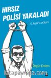 Hırsız Polisi Yakaladı
