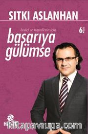 Hedef ve Hayallerin İçin Başarıya Gülümse