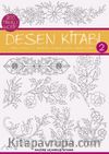 Desen Kitabı 2