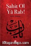Şahit Ol Ya Rab!