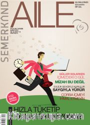 Semerkand Aylık Aile Dergisi Yıl:10 Sayı:113 Şubat 2015