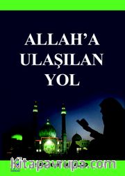 Allah'a Ulaşılan Yol